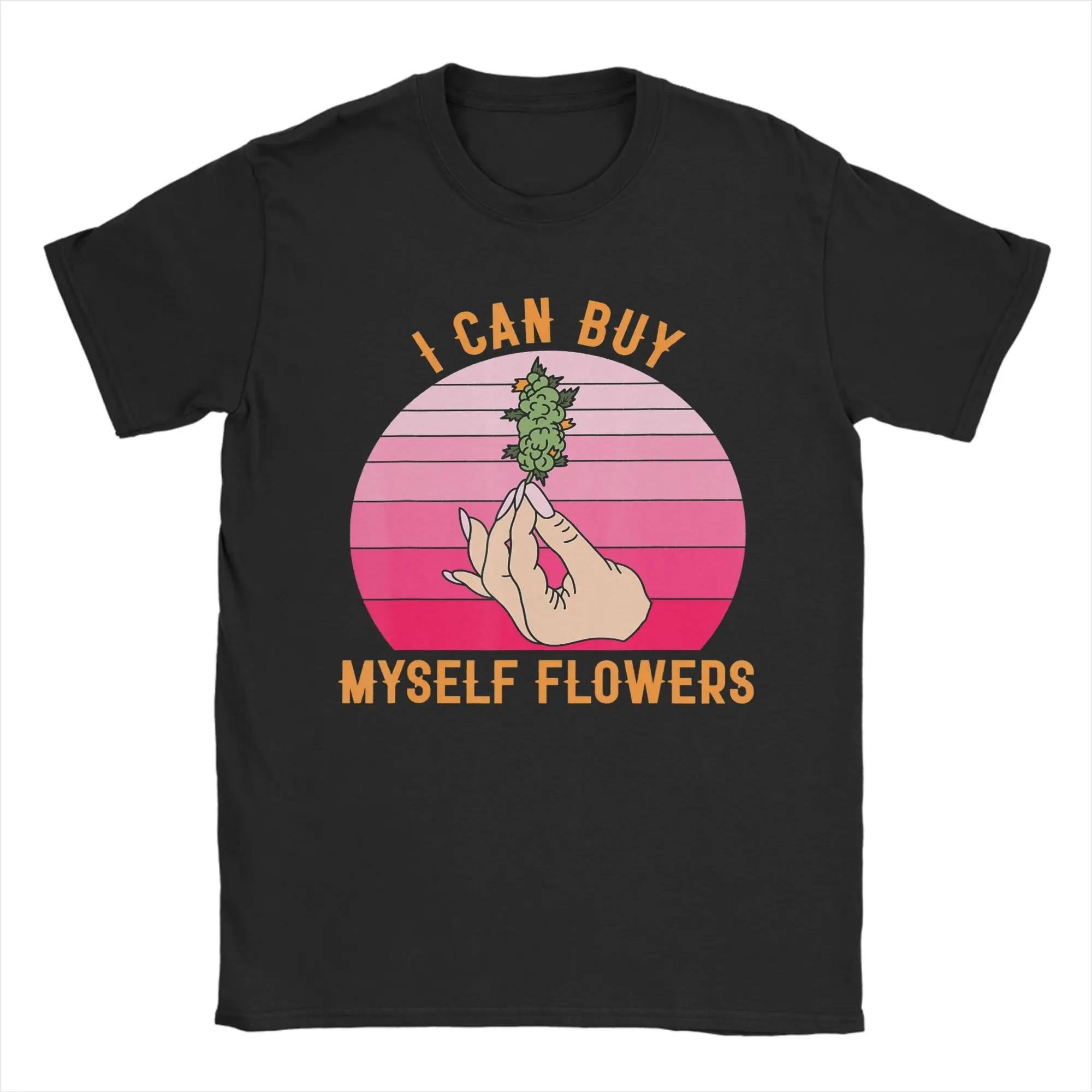 I Can Buy My Own Flowers T-Shirt Men  Humorous Pure Cotton Tees Round Collar Short Sleeve T Shirts Graphic Printed Clothing
