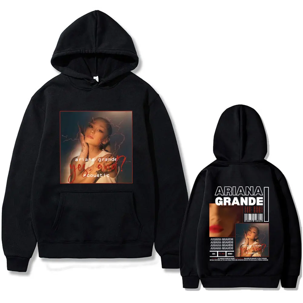 Singer Ariana Grande Yes and Music Album Merch Hoodie Male Fleece Cotton Sweatshirt Men Women Clothing Fashion Oversized Hoodies