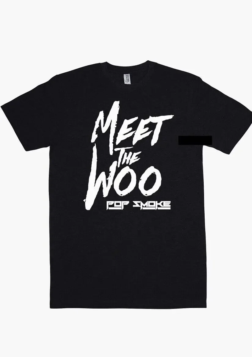 Pop Smoke Meet The Woo T shirt New Unisex Hip Hop Drill Music Rap S-4XL NEW!!