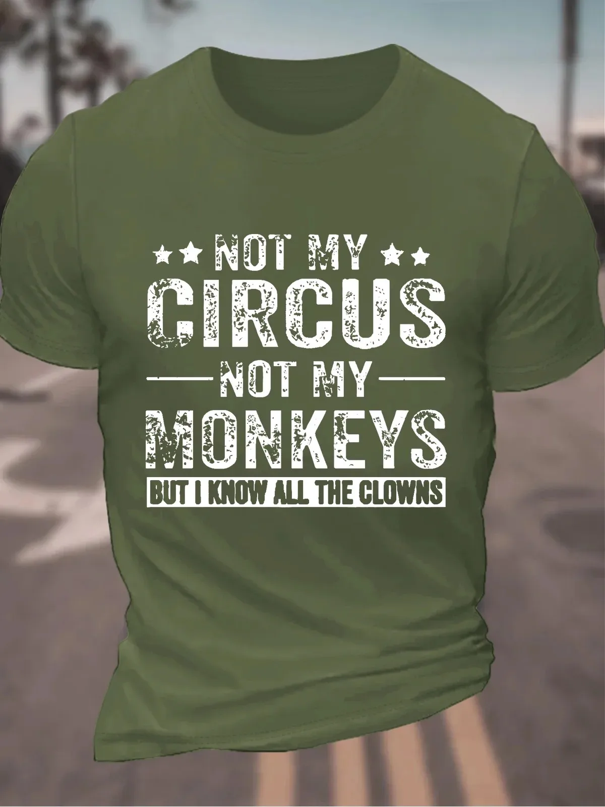 Not My Circus Not My Men's Cotton T-Shirt