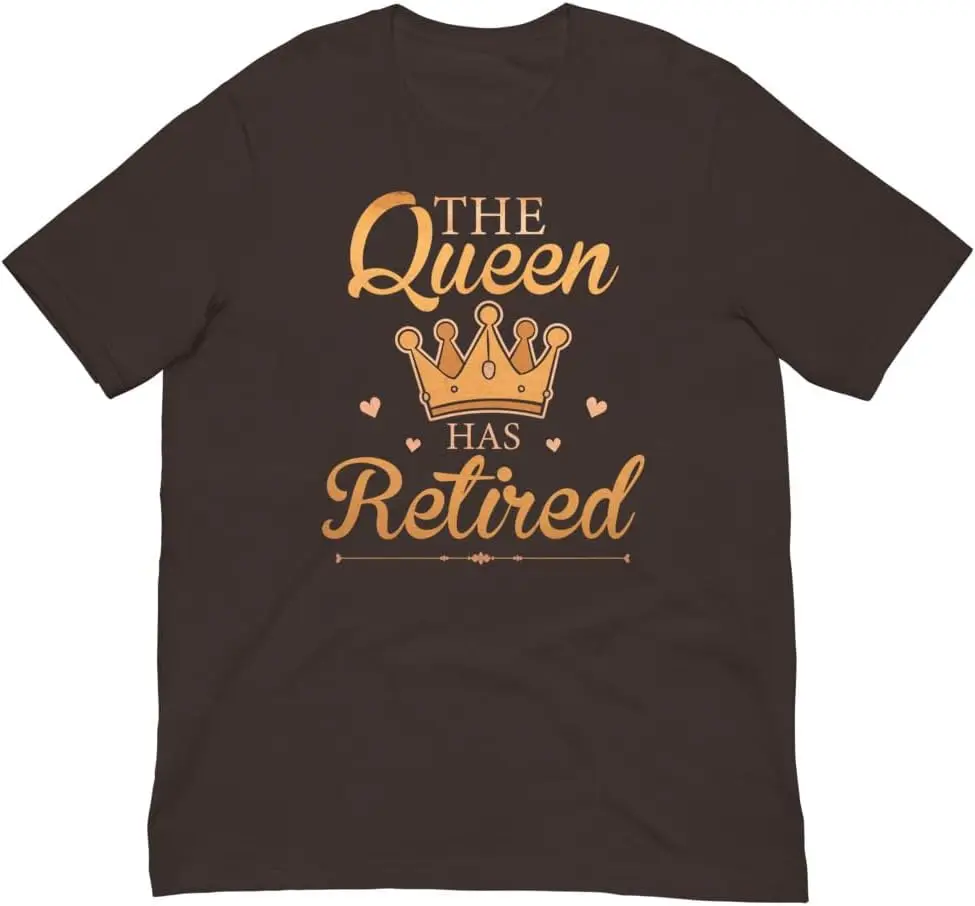 Retired Queen Crown Retro style unisex T-shirt Summer Short  Casual cotton New fashion comfort clothing