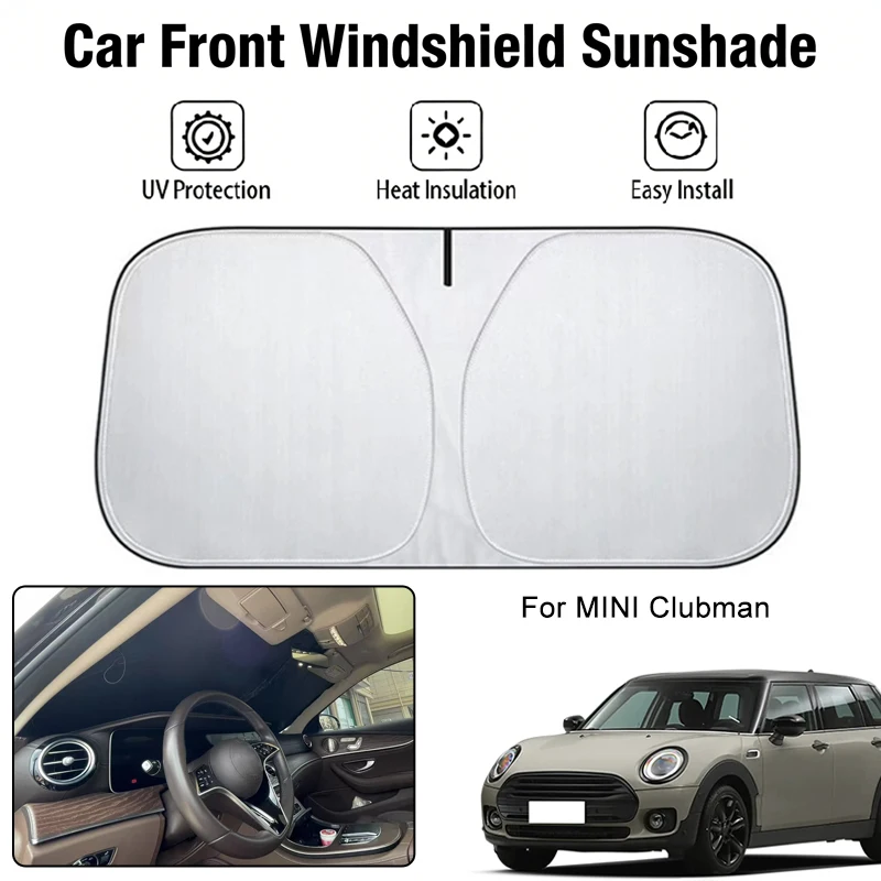 

Солнцезащитный чехол на лобовое стекло автомобиля для MINI Clubman, защита от ультрафиолета, теплоизоляция, аксессуары для защиты от солнца в салоне автомобиля