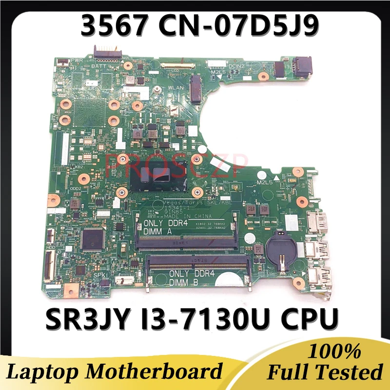 

7D5J9 07D5J9 CN-07D5J9 High Quality Mainboard For DELL 3567 Laptop Motherboard 15341-1 With SR3JY I3-7130U CPU 100% Fully Tested