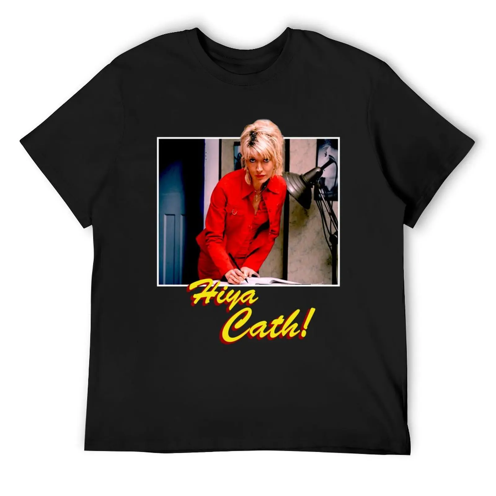 Hiya Cath!_quot_ Nighty Night - Jill Tyrell Julia Davis Vintage T-Shirt Man t-shirt plain Men's cotton t-shirt