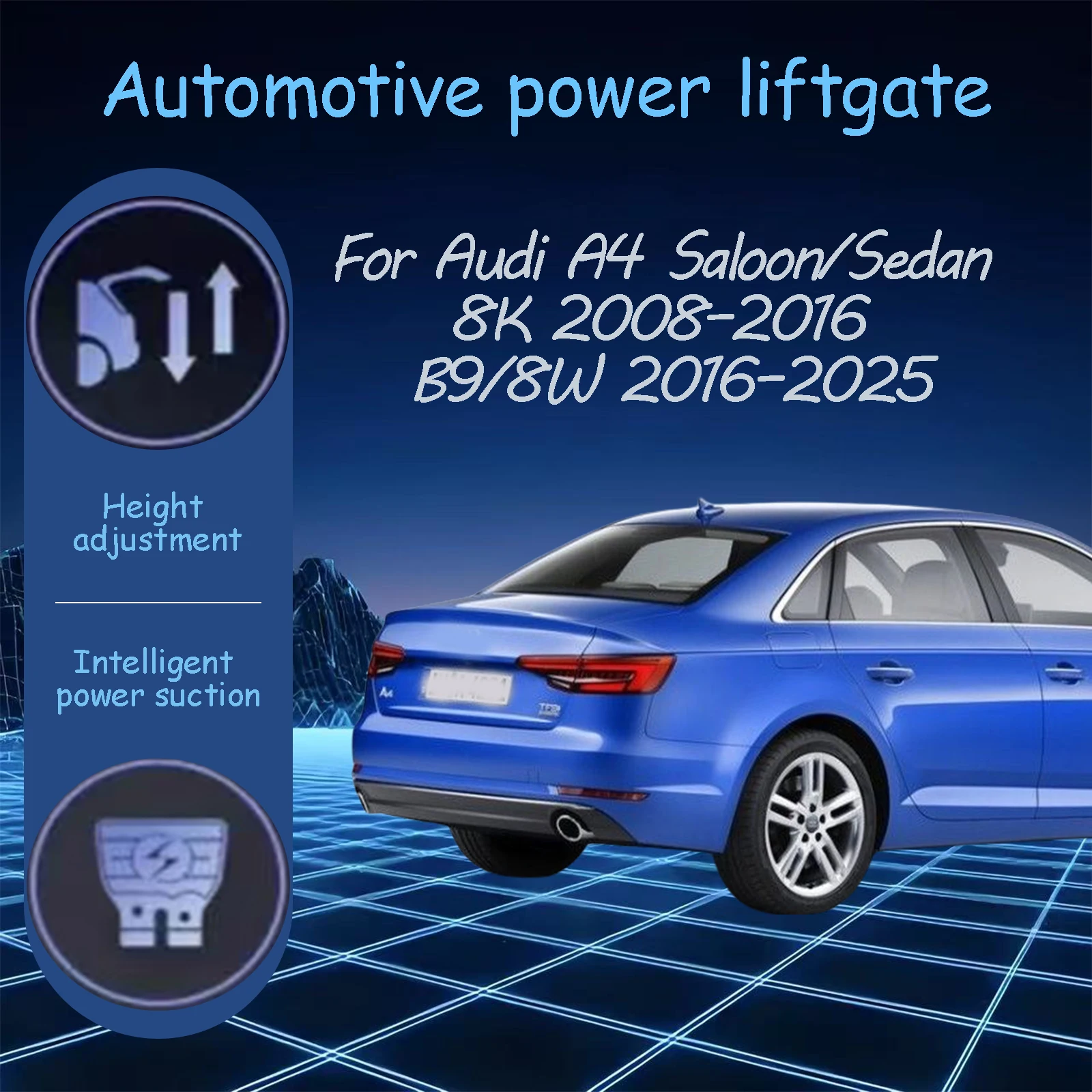 

For Audi A4 Saloon/Sedan 8K B9/8W 2008-2025 Electric tailgate automatic suction locks suitable Trunk modification system