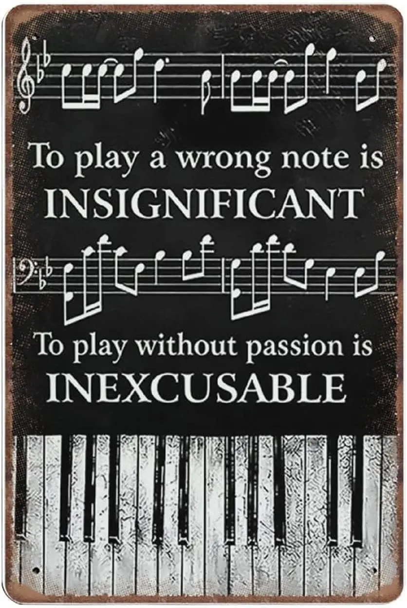 To Play A Wrong Note Is Insignificant To Play Without Passion Is Inexcusable Poster Piano Poster Music Poster Music Lover N sign