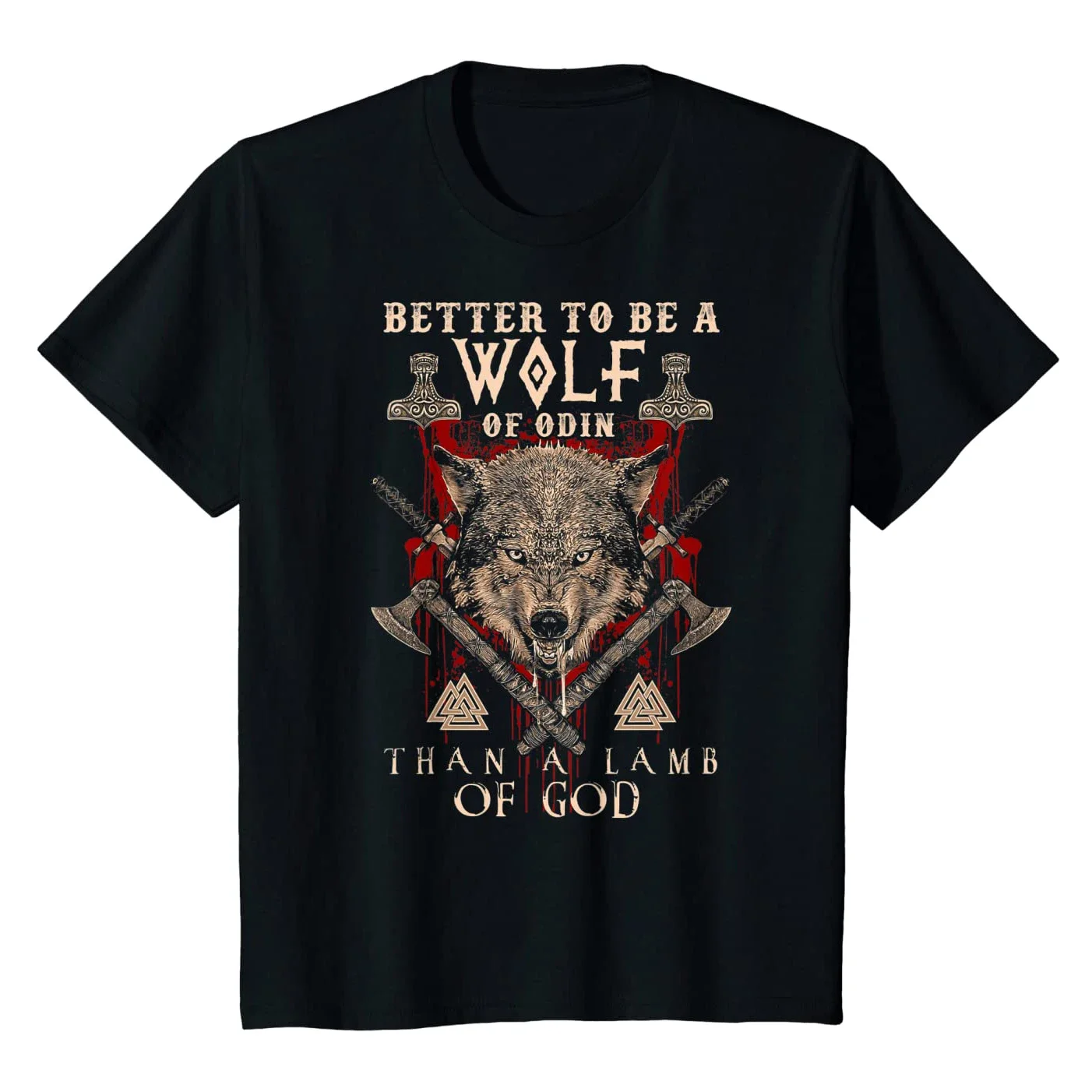 Better To Be A Wolf of Odin Than A Lamb of God. Wolf of Odin T-Shirt 100% Cotton O-Neck Short Sleeve Casual Mens T-shirt