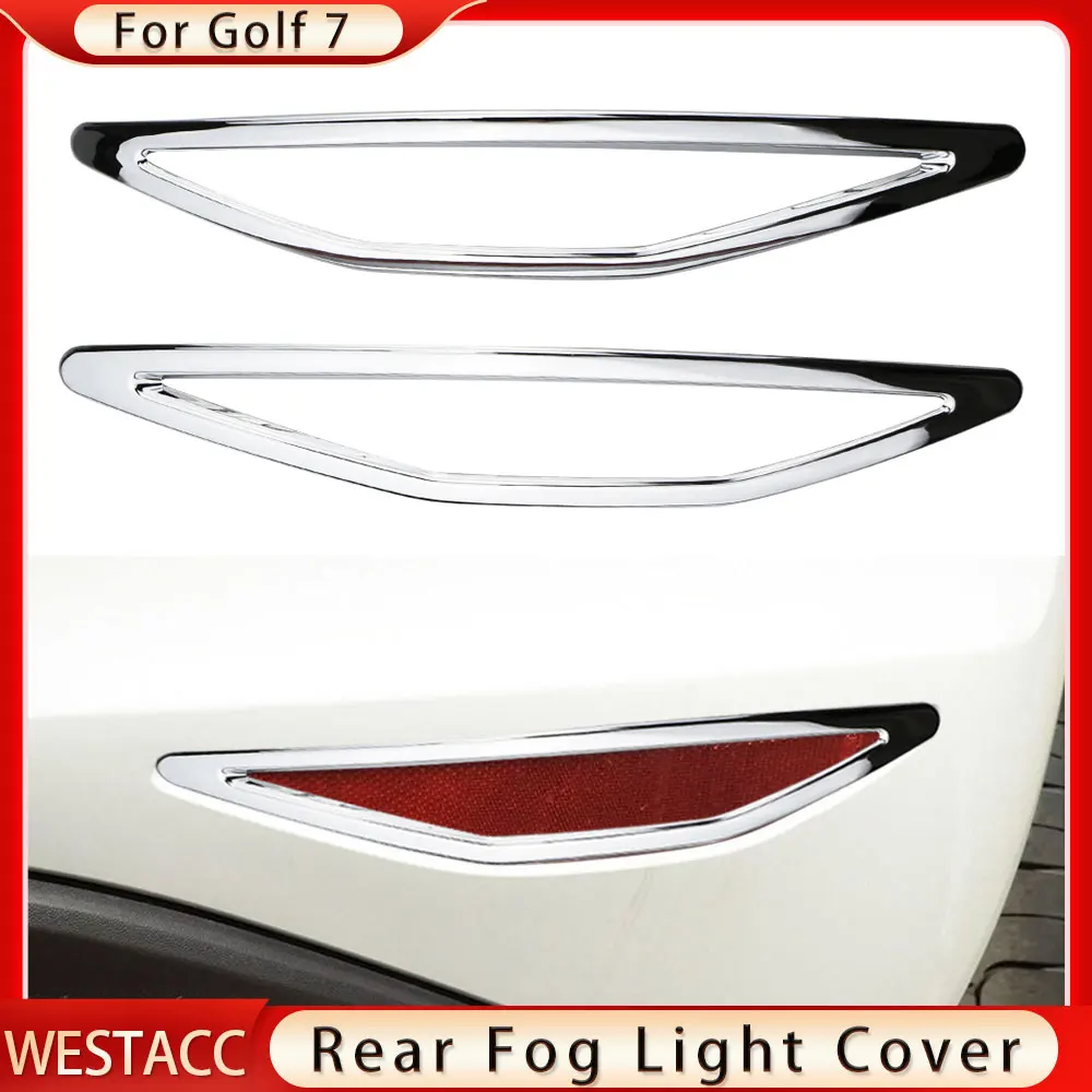 

2PCs ABS Chrome Car Rear Fog Lights Lamp Protection Cover Trim Sticker for Volkswagen VW Golf 7 MK7 2012 - 2017 Accessories