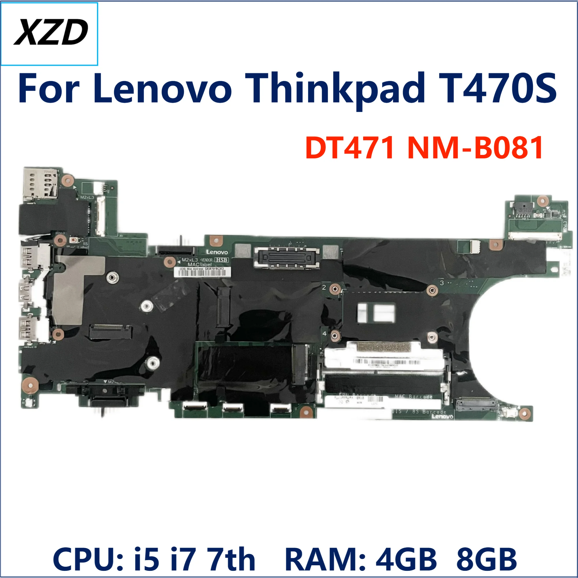 

DT471 NM-B081 Mainboard For Lenovo Thinkpad T470S Laptop Motherboard i5 i7 7th Gen 4G/8G RAM 100% TEST OK 01ER068