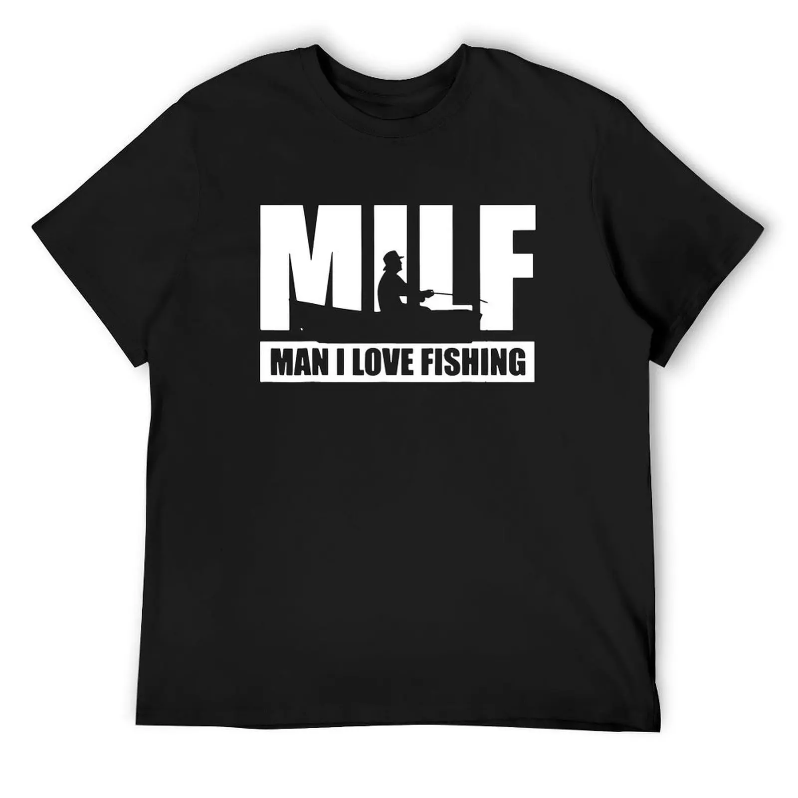 Funny MILF Man I Love Fishing T Shirt Graphic Cotton Streetwear Short Sleeve O-Neck Fisherman Fishing Gift T-shirt Mens Clothing