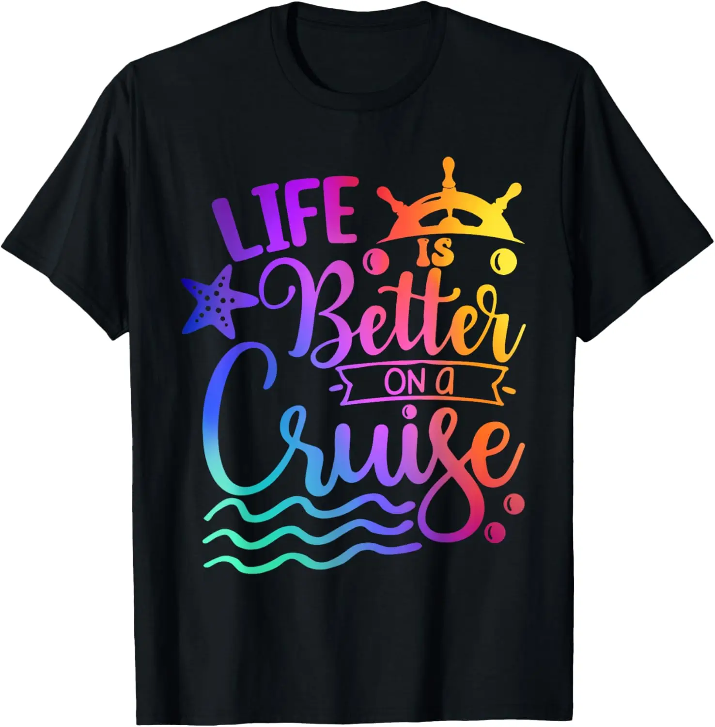 

Life is better on a cruise Family vacation matching Cruiser T-Shirt