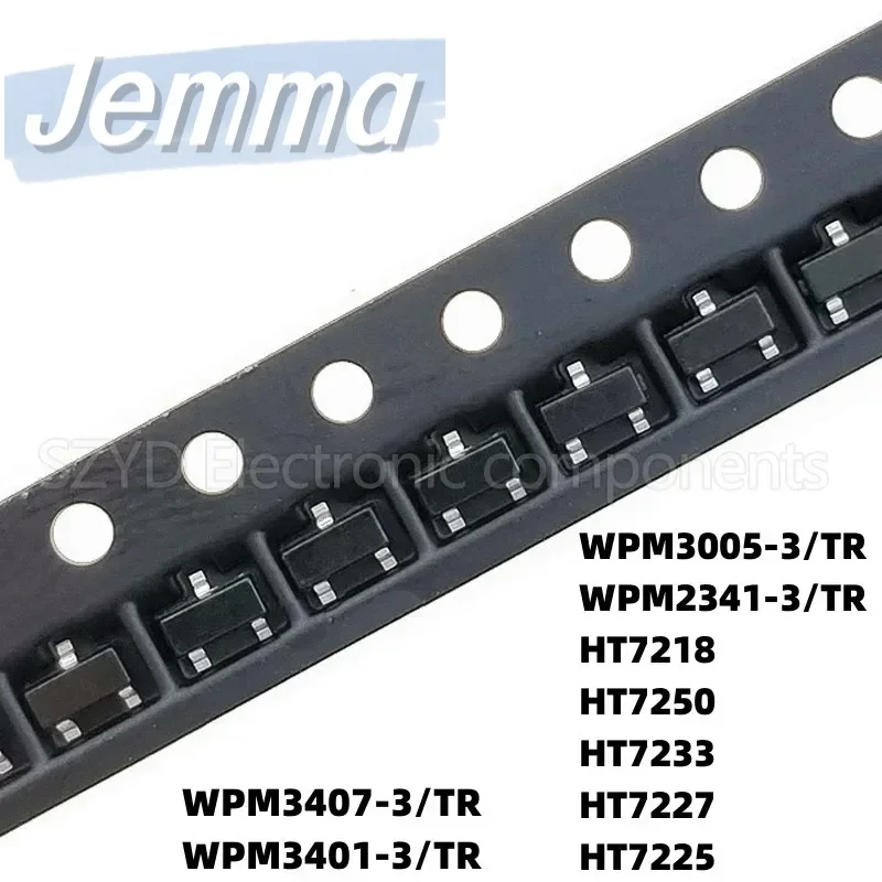 100PCS SOT23 WPM3407-3/TR WPM3401-3/TR WPM3005-3/TR WPM2341-3/TR HT7218 HT7250 HT7233 HT7227 HT7225