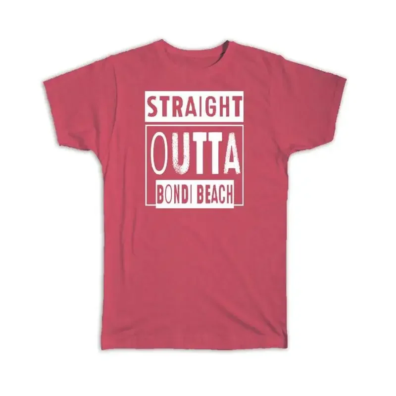 Straight Outta Bondi Beach Souvenir Country Australia T shirt