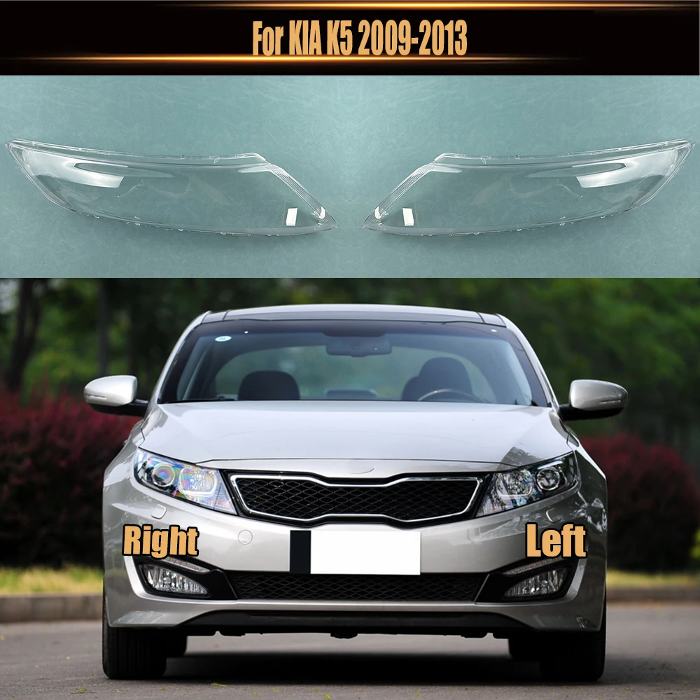 

For KIA K5 2009-2013 Headlamp Shell Headlight Cover Transparent Lamp Shade Lens Plexiglass Replace Original Lampshade