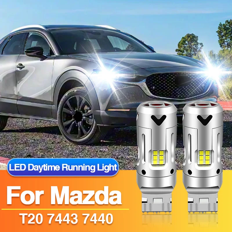 2 шт. светодиодные лампы T20 7443 для дневных ходовых огней Mazda 2 3/BT-50 II/CX-30/CX-5/CX-9/MX-5 IV/MX-5 RF Targa, W21/5W 7440 W21W DRL