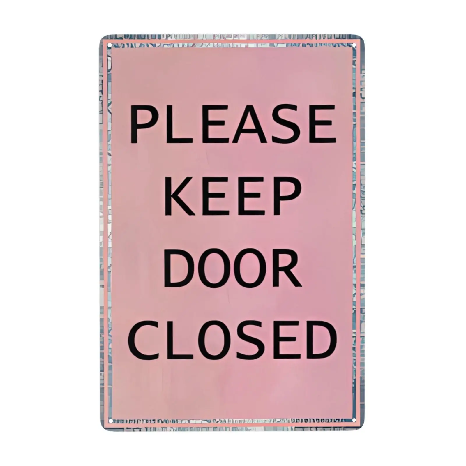 PLEASE KEEP DOOR CLOSED Pink Metal Tin Sign, Decorations for Office Shop Bar Bedroom Diner Patio Garage 8x12 Inch