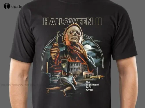 Halloween Ii Hr Movie The Nightmare Isn’T Over Michael Myers T-Shirt Size O-Neck Streetwear Oversized Xs-5Xl Custom Gift