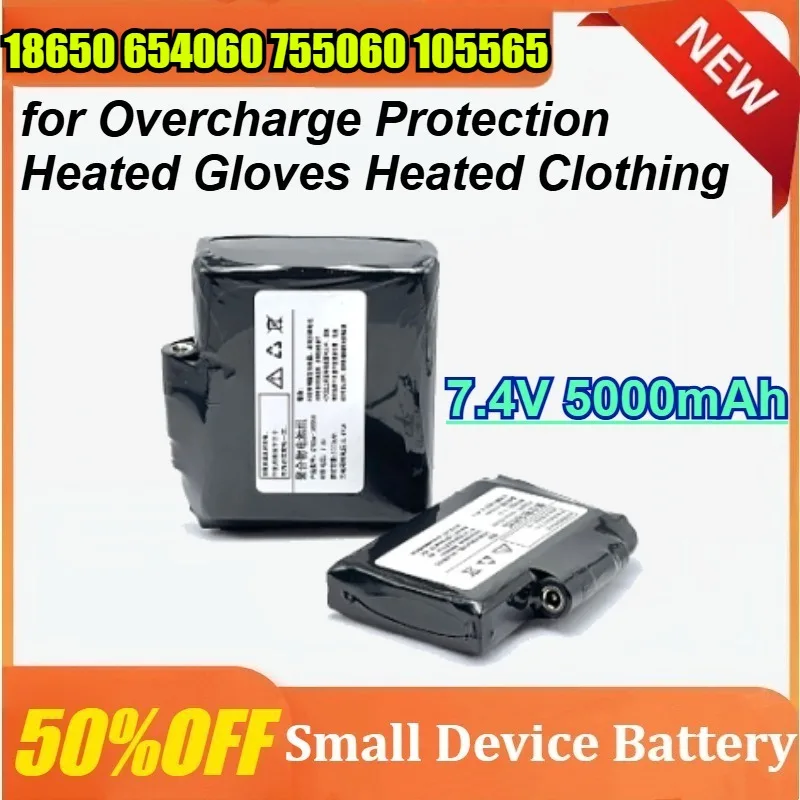 

7.4V 5000mAh 18650 654060 755060 105565 Rechargeable Polymer Lithium Battery for Overcharge Protection Heated Gloves/Clothing