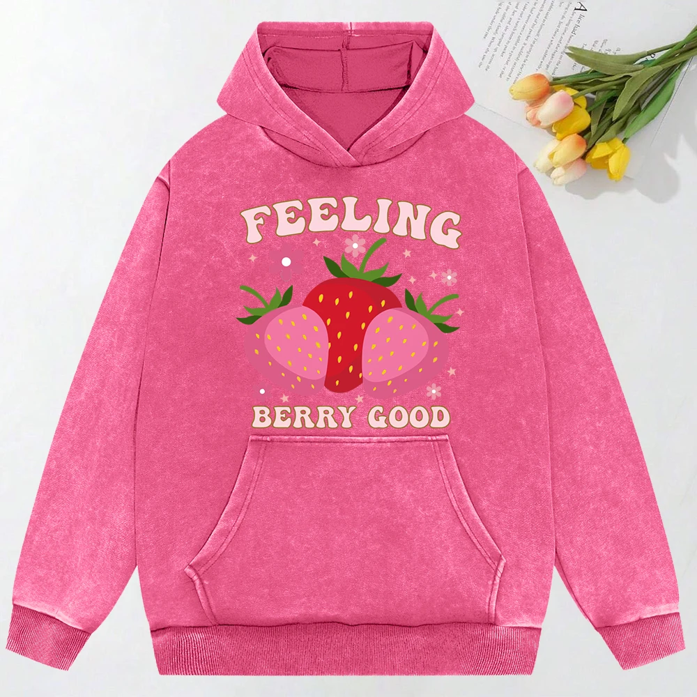 Feeling Berry Good Strawberry  Print Women Washed Hoody Autumn Oversize Streetwear Fashion Cotton Hoody Soft All-Match Womenwear