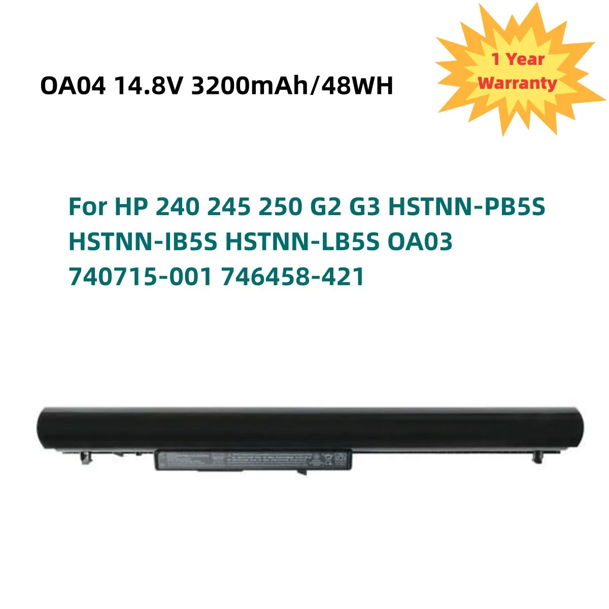 

OA04 Laptop Battery for HP 240 245 250 G2 G3 HSTNN-PB5S HSTNN-IB5S HSTNN-LB5S OA03 740715-001 746458-421 14.8V 48WH/3200mAh