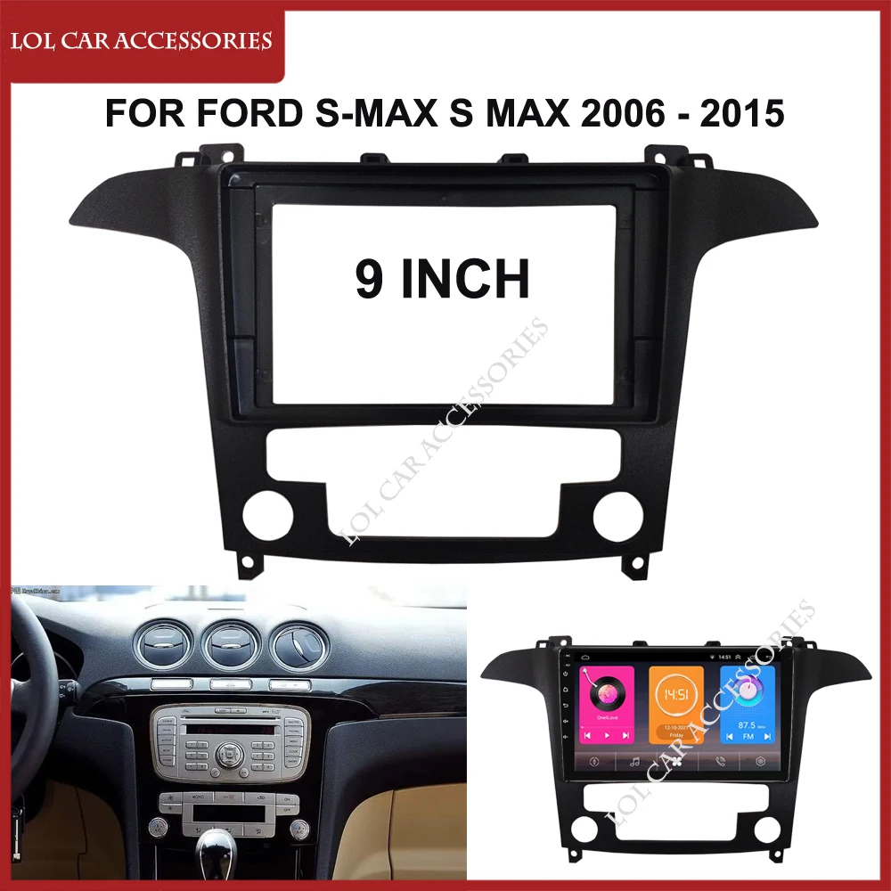 9 Inch For FORD S-Max S Max 2006 - 2015 Car Radio Android Stereo MP5 Player Casing Frame 2 Din Head Unit Fascia Dash Board Cover