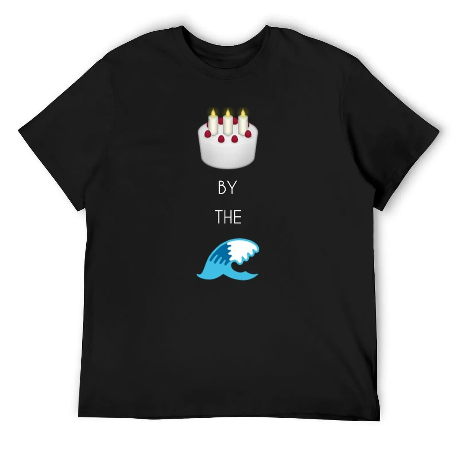 

Cake By The Ocean T-Shirt Funny t-shirts graphic t shirt vintage anime figures customs big and tall t shirts for men