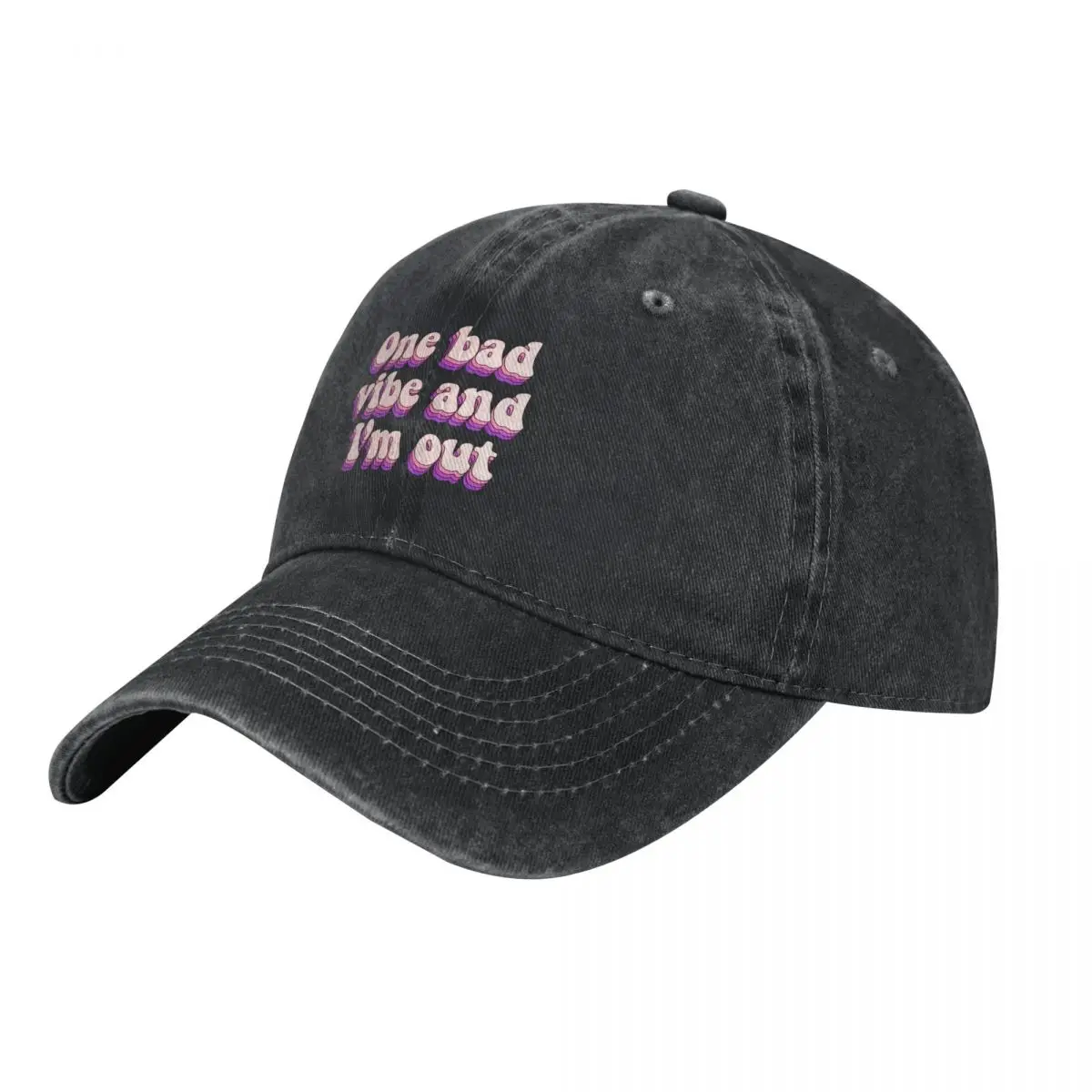 

One Bad Vibe And I'm Out Baseball Cap for Men Original Caps Men's Funny Adjustable Y2K Summer Dad Gift