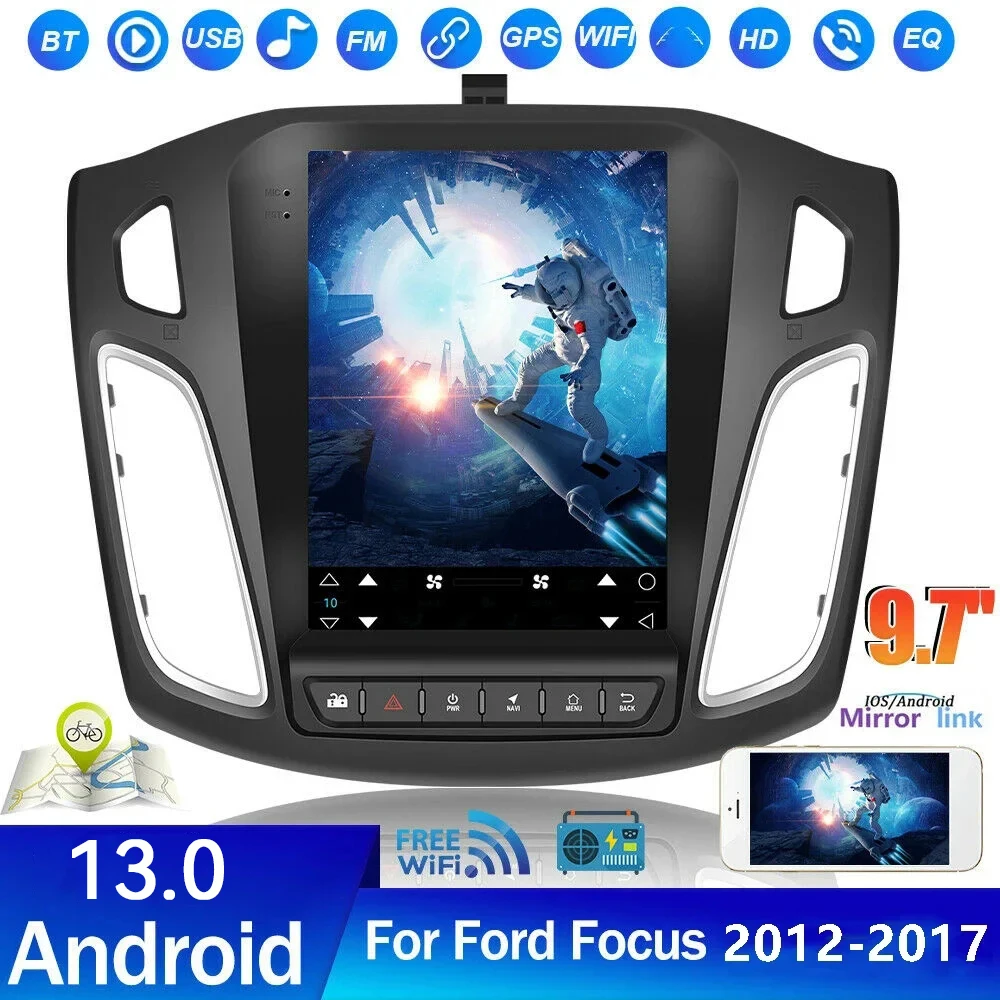 

9.7"Inch Vertical Tesla style 2 Din Android 13 Car Stereo Radio For Ford Focus 2012-2017 GPS MP5 Touch Screen Multimedia player