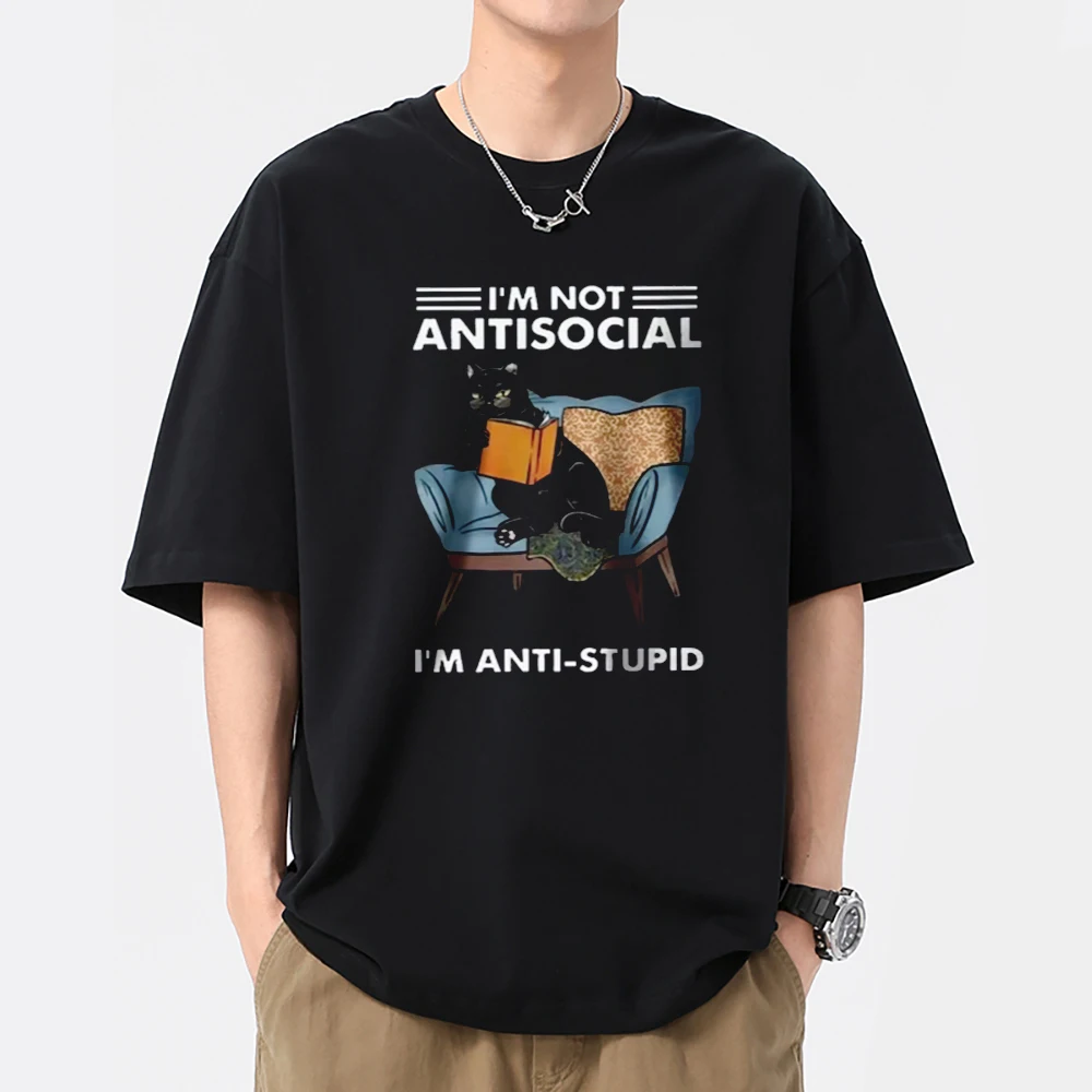 Men's L Am Not Antisocial I'm Anti-stupid Men T-Shirts 100% Cotton Oversized Funny Cat Graphic Printed Tees Women Summer Tops