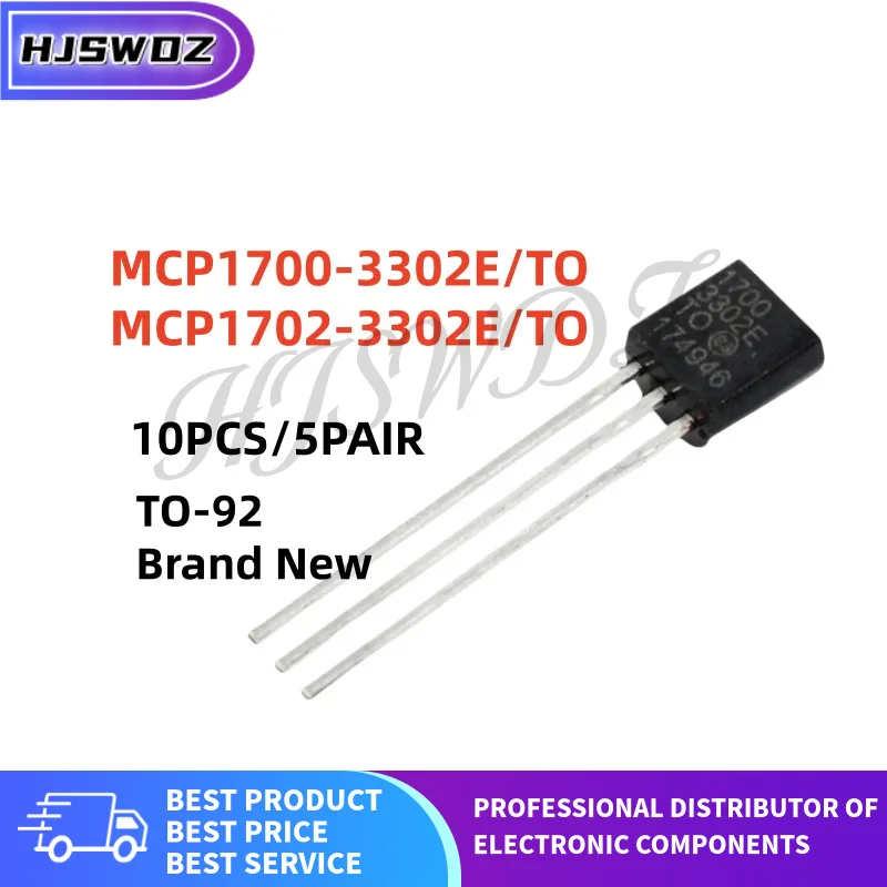 10Pcs/5Pairs 100% quality MCP1700-3302E/TO MCP1702-3302E/TO MCP1700 MCP1702 170033002E TO-92 linear regulator chip