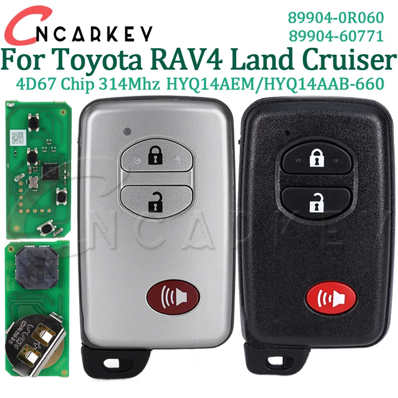 

For Toyota Rav4 Land Cruiser 3 Buttons Smart Remote Car Key HYQ14AEM Aftermarket HYQ14AAB-660 4D-67 314Mhz 89904-0R060 6601 3370