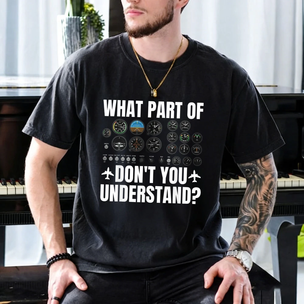 T-shirt humoristique en coton avec impression « Quelle partie de « Ne comprenais-tu pas ? » ne comprends-tu pas ? », cadeau pour pilote, nouveauté, humoristique, été, manches courtes