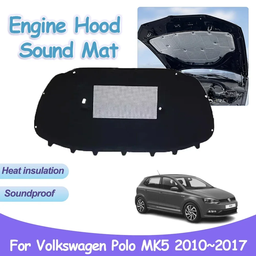 Engine Hood Sound Pad for Volkswagen VW Polo MK5 6R 6C 2010~2017 Vento Ameo Vivo Heat Insulation Cotton Car Interior Accessories