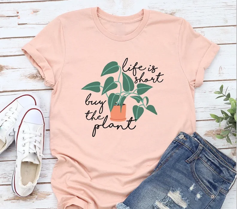 Plant Lover T Shirt Plant Lover Gardening Plant Mama Life Is Short Buy The Gardener Gift Short Sleeve Top Tees O Neck 100%Cotton