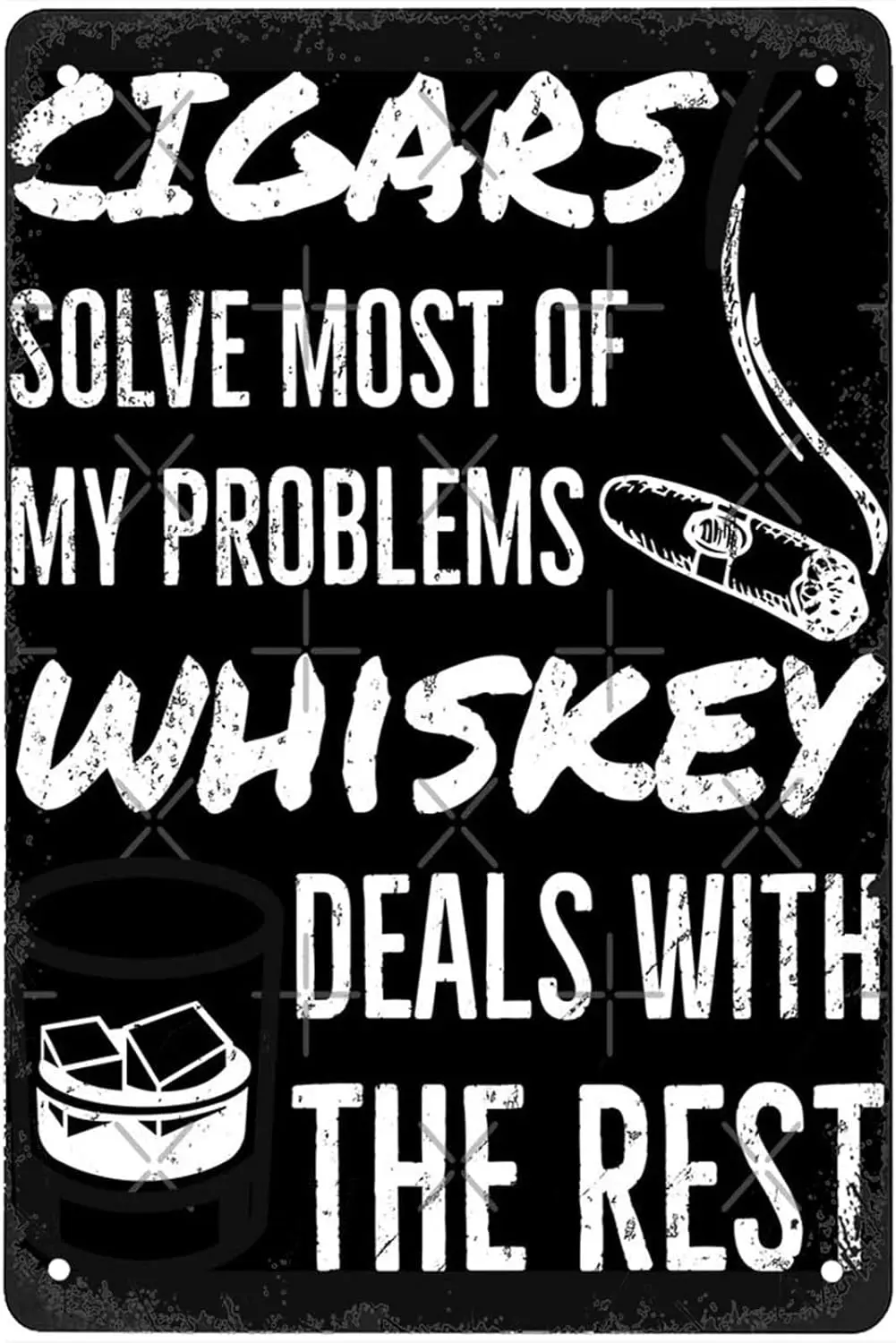 Funny Cigars Solve Most My Problems Whiskey Deals With The Rest Whiskey And Cigar Lover Signs Wall Decor Art Poster Metal S sign