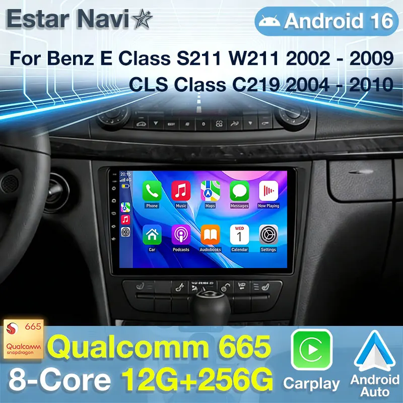 Android 16 Car Radio For Mercedes Benz E Class S211 W211 2002 - 2009 CLS Class C219 2004 - 2010 Multimedia Video Player Navigati