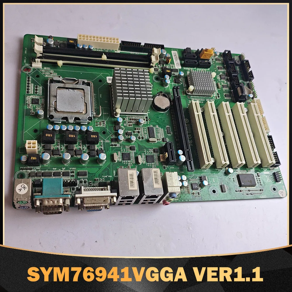 

SYM76941VGGA VER1.1 Industrial Control Motherboard BIG41-A7