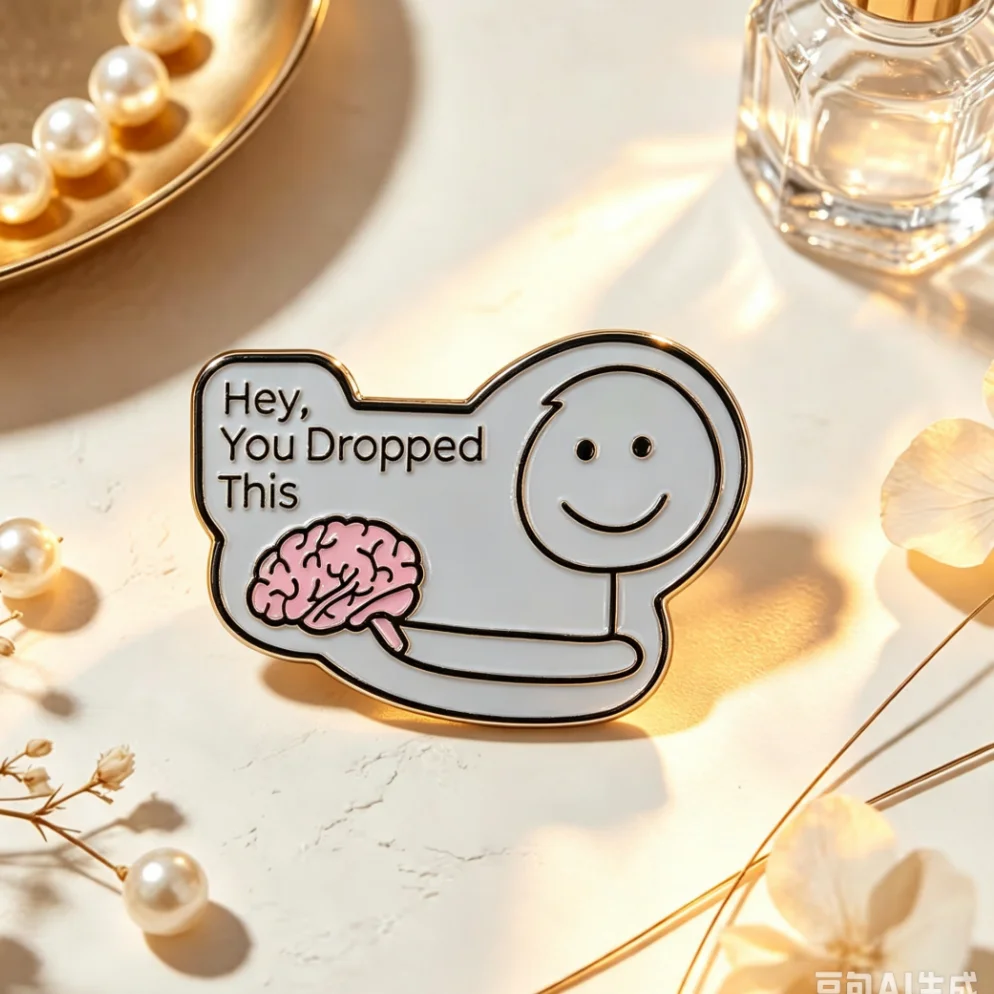 Funny Meme Hey You Dropped This Brain Enamel Brooch Humor Quote Lapel Pin Badge Denim Jacket Backpack Decor Gift
