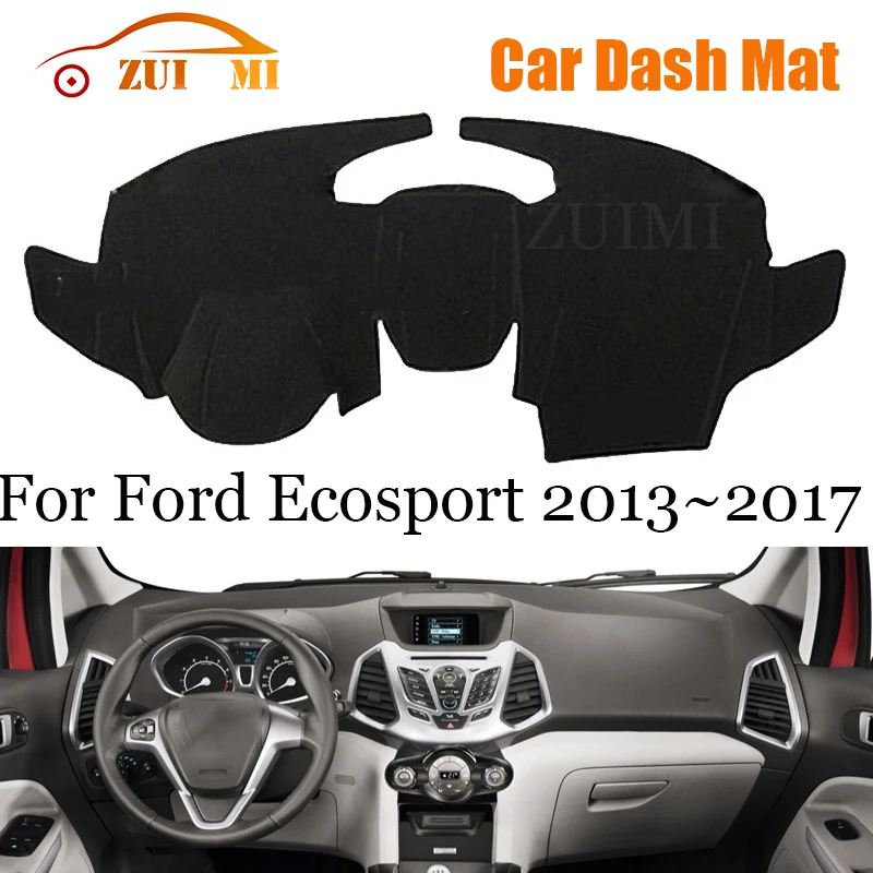 ZUIMI Dashboard Cover Dash Mat Dashmat For Ford Ecosport 2013~2017 LHD Dash Board Cover Pad Sun Shade