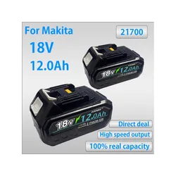 18V 12AH For Makita 18V 21700 Battery Power Tools Li-ion Replacement LXT BL1850 BL1840 for 18 V Screwdriver with bms