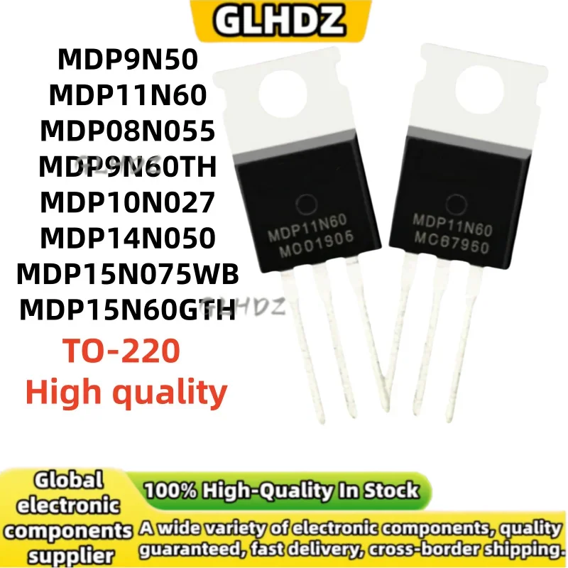 High quality 10PCS MDP9N50 MDP11N60 MDP08N055 MDP9N60TH MDP10N027 MDP14N050 MDP15N075WB MDP15N60GTH TO-220