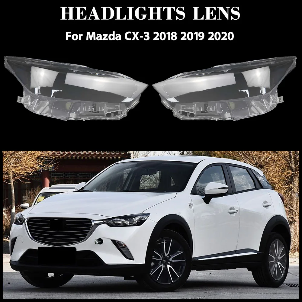 

For Mazda CX-3 2018 2019 2020 Headlight Cover Transparent Mask Headlamp Lamp Shell Replace Original Lampshade Plexiglass