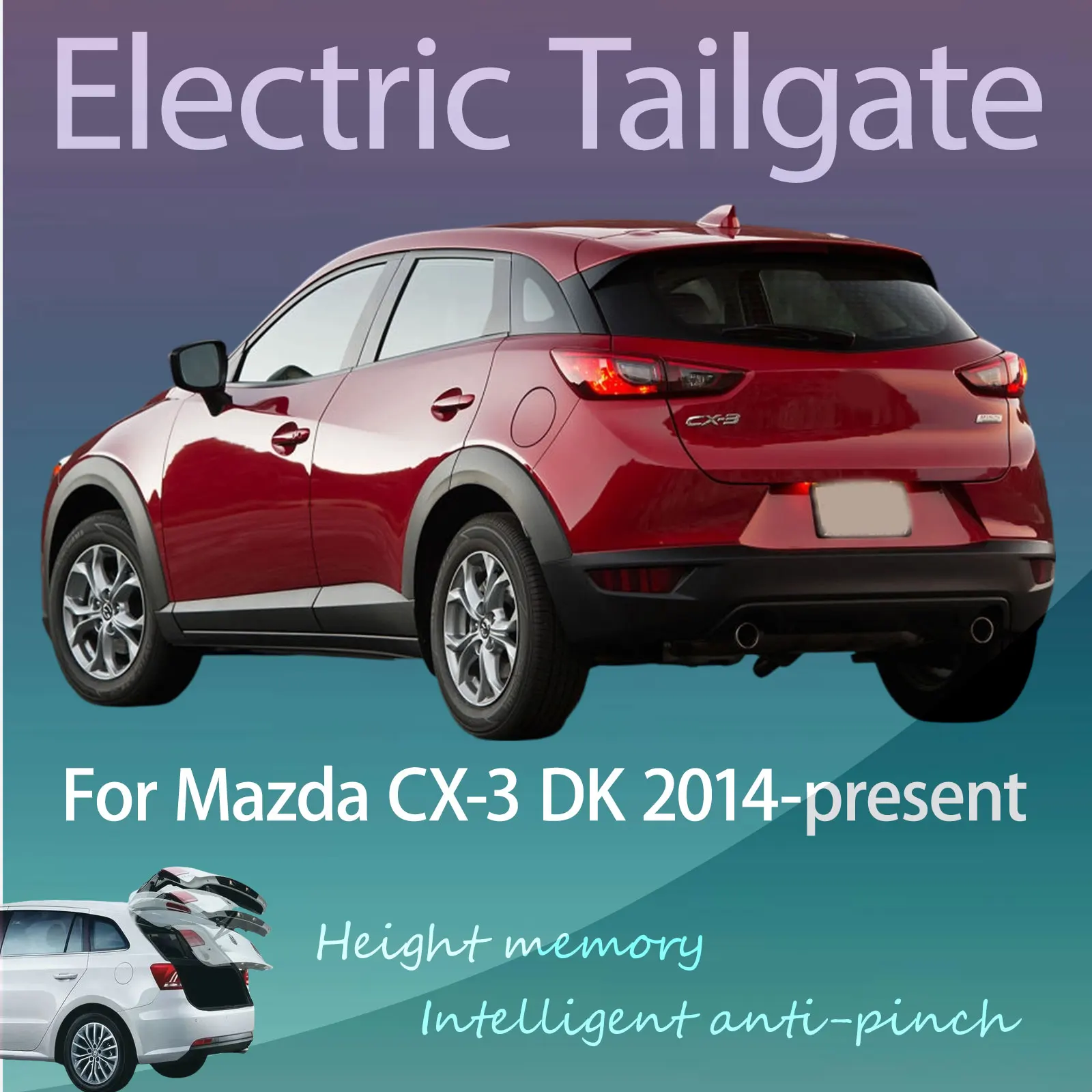 

For Mazda CX-3 DK 2014-present Electric Modified Tailgate Intelligent Height Automatic Lifting