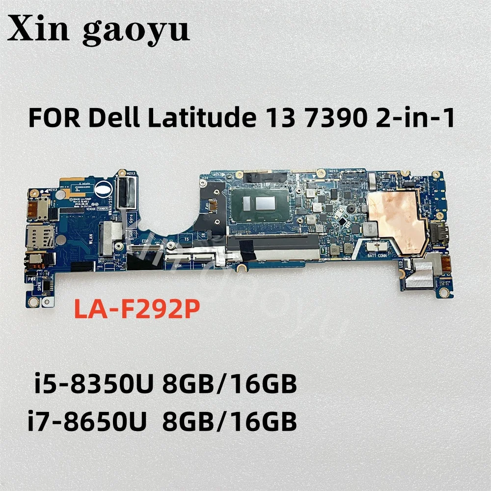 Original FOR Dell Latitude 13 7390 2-in-1 Laptop Motherboard CN-0NGHF1 NGHF1 LA-F292P i5-8350U i7-8650U 8GB 16GB Test Perfect