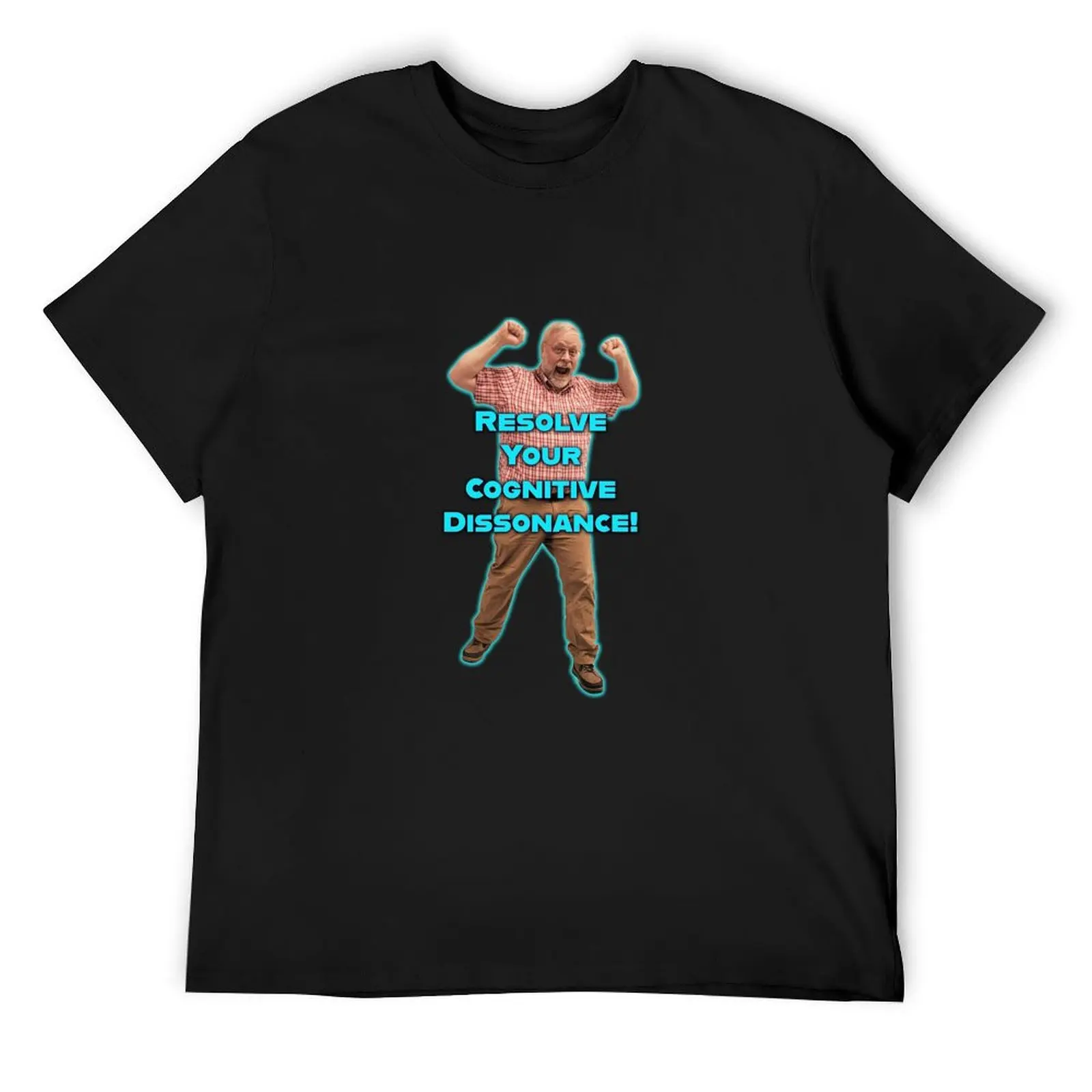 

Resolve Your Cognitive Dissonance! T-Shirt cute tops customs oversized men t shirts