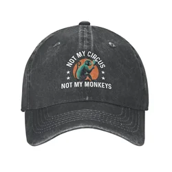 Not My Circus Not My Monkeys Hat Women Baseball Hat with Design Cap Men's For Cap