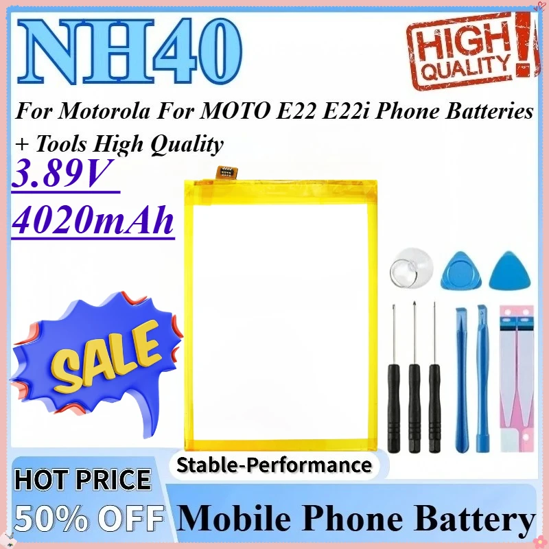 

3.89V 4020mAh NH40 Mobile Phone Battery High Quality For Motorola For MOTO E22i E22 Phone Batteries + Tools