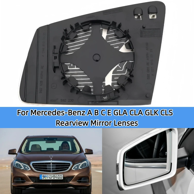 

For Mercedes-Benz A B C E GLA CLA GLK CLS W176 W246 W212 W204 W221 W218 Mirror Heated Side Mirror Glass Rearview Mirror Lens