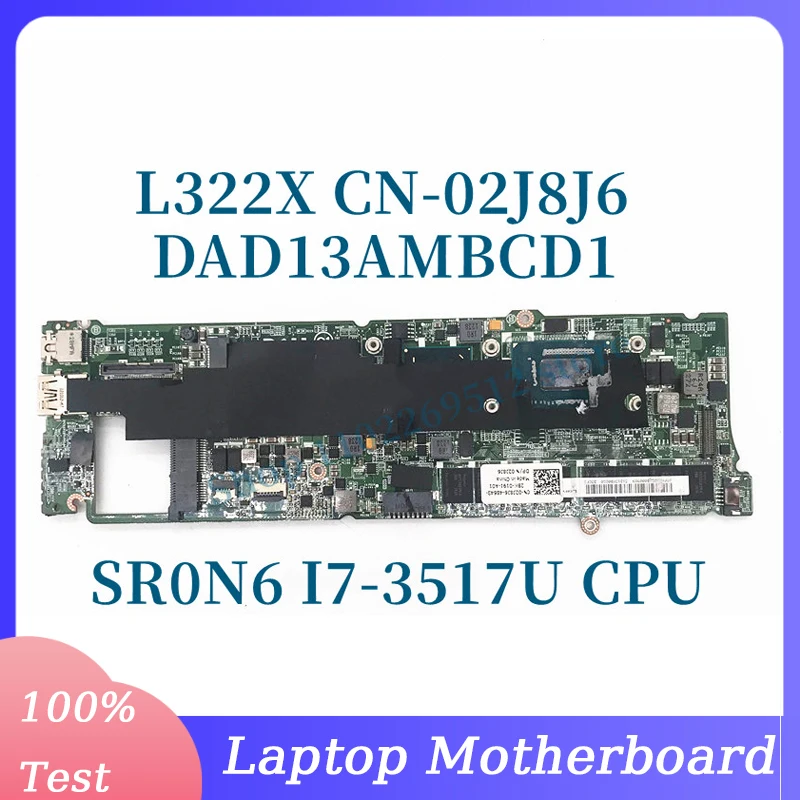 

CN-02J8J6 02J8J6 2J8J6 With SR0N6 I7-3517U CPU 8G Mainboard For Dell L322X Laptop Motherboard DAD13AMBCD1 100% Fully Tested Good