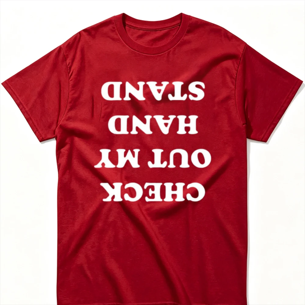 Funny Upside‑Down Text T‑Shirt Check Out My Hand Stand Novelty Letter Print Crew Neck Short Sleeve Cotton Tops Casual Streetwear